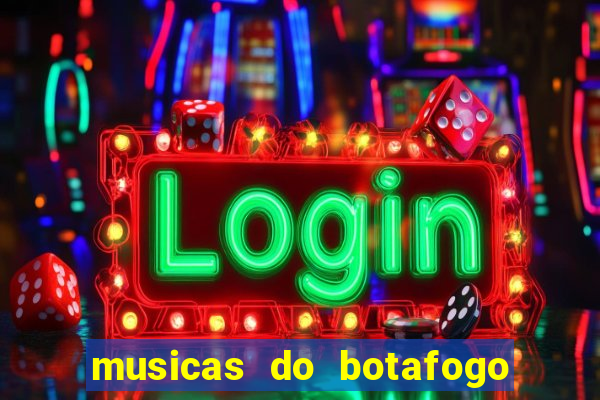 musicas do botafogo para baixar